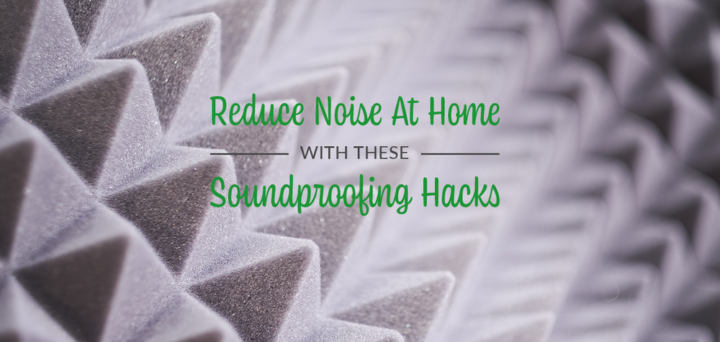 Reduce Noise at Home With These Easy Soundproofing Hacks