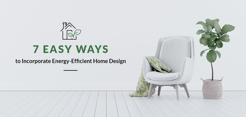 Energy-Efficient Home Ideas