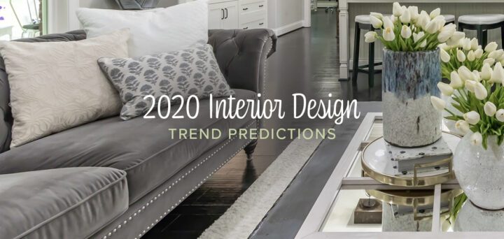 2020 Interior Design Trend Predictions