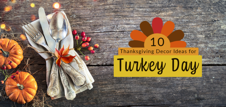 10 Thanksgiving Decor Ideas for Turkey Day