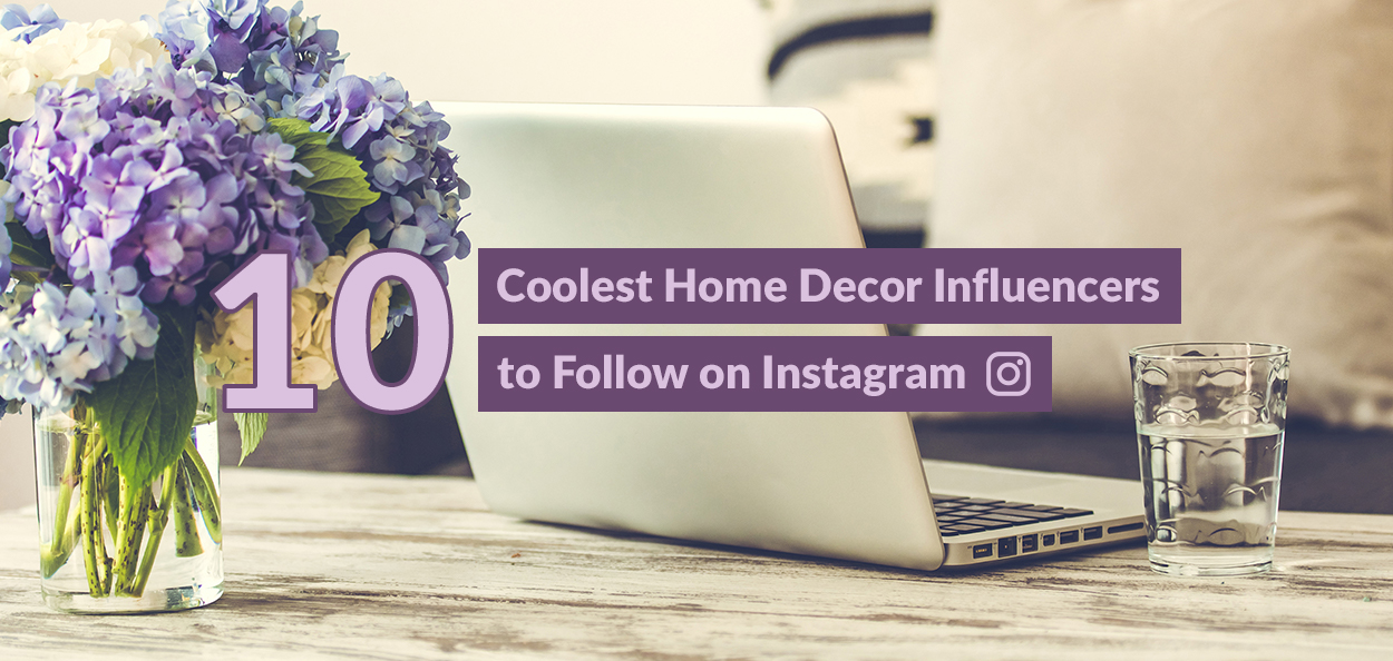 10 Coolest Home Decor Influencers To Follow On Instagram Fusion Furniture Inc - Luxe Home Decor Instagram