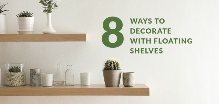 8 Ways to Decorate with Floating Shelves